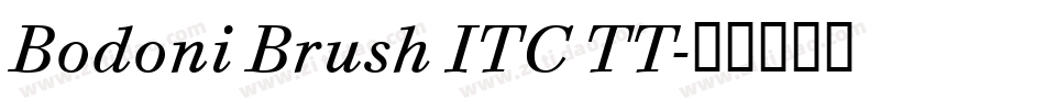 Bodoni Brush ITC TT字体转换